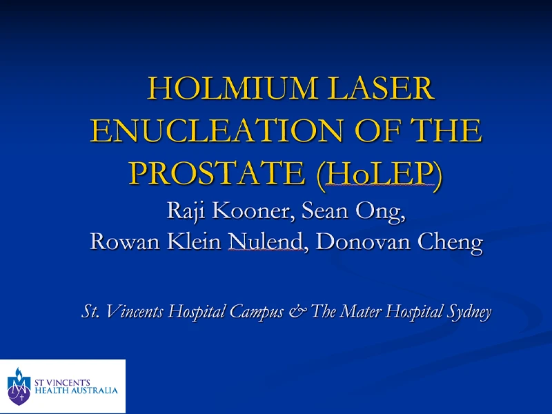 Title slide of the Holmium Laser Enucleation of the Prostate (HoLEP) presentation by Dr Raji Kooner and colleagues, St Vincents Hospital Campus and The Mater Hospital Sydney